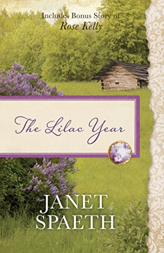 Stock image for The Lilac Year : Also Contains Bonus Novel of Rose Kelly for sale by Better World Books