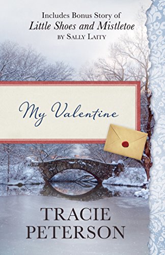 Beispielbild fr My Valentine: Also Includes Bonus Story of Little Shoes and Mistletoe by Sally Laity zum Verkauf von SecondSale