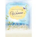 Beispielbild fr How God Grows a Woman of Wisdom: A Devotional Journal zum Verkauf von Wonder Book