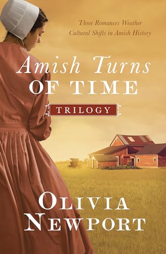 Stock image for The Amish Turns of Time Trilogy: Three Romances Weather Cultural Shifts in Amish History for sale by Wonder Book