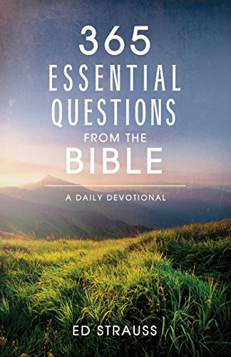 Beispielbild fr 365 Essential Questions from the Bible: A Daily Devotional zum Verkauf von SecondSale