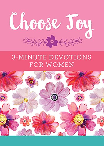 Beispielbild fr Choose Joy: 3-Minute Devotions for Women zum Verkauf von SecondSale