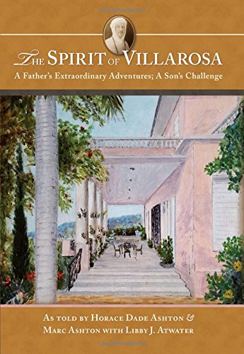 Beispielbild fr The Spirit of Villarosa: A Father's Extraordinary Adventures; A Son's Challenge zum Verkauf von SecondSale