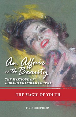 9781634138826: An Affair with Beauty: The Mystique of Howard Chandler Christy: The Magic of Youth