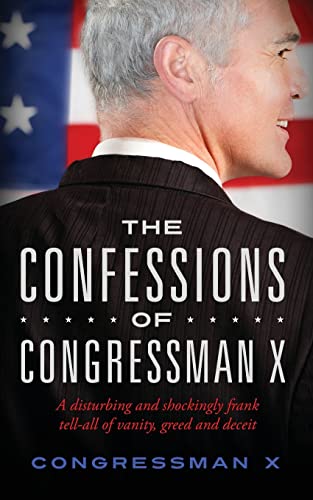 Imagen de archivo de The Confessions of Congressman X a la venta por Jenson Books Inc