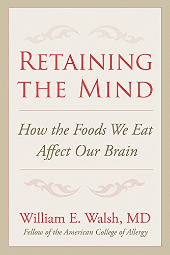 Stock image for Retaining the Mind: How the Foods We Eat Affect Our Brain for sale by Revaluation Books