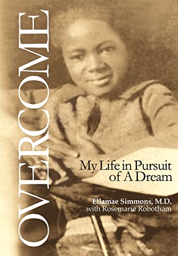 Stock image for Overcome: My Life in Pursuit of A Dream for sale by GF Books, Inc.