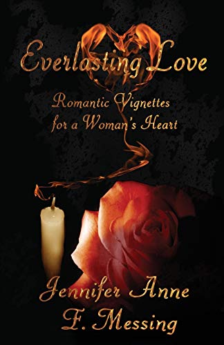 Stock image for Everlasting Love: Romantic Vignettes for a Woman's Heart for sale by The Media Foundation