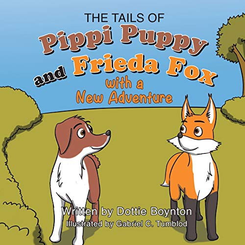 9781634172202: The Tails of Pippi Pippy and Frieda Fox with a New Adventure