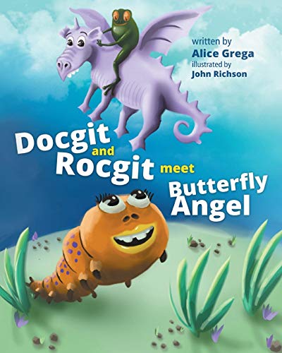 Beispielbild fr Docgit and Rocgit Meet Butterfly Angel zum Verkauf von Chiron Media