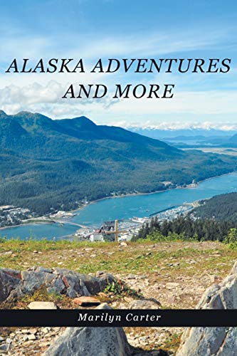 Stock image for Alaska Adventures and More for sale by HPB-Ruby