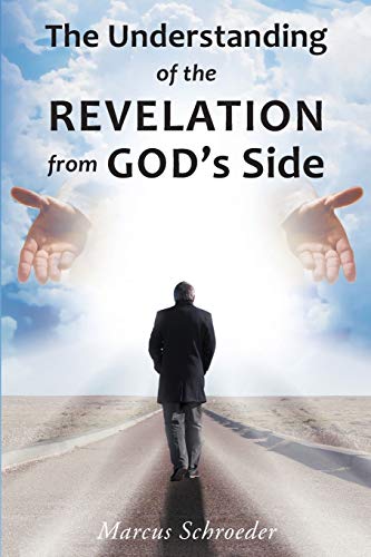 Beispielbild fr The Understanding of The Revelation From God's Side zum Verkauf von Chiron Media