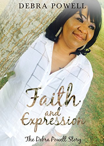 9781634183819: Faith and Expression: The Debra Powell Story