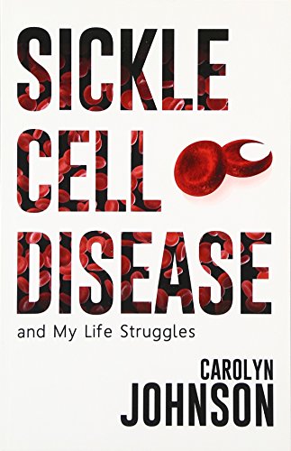 Stock image for Sickle Cell Disease and My Life Struggles for sale by HPB Inc.