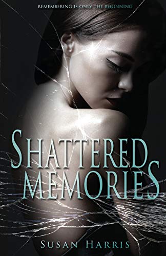 Beispielbild fr Shattered Memories zum Verkauf von Books From California