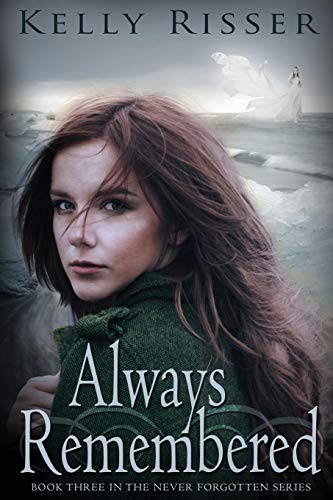 Stock image for Always Remembered : Book Three in the Never Forgotten Series for sale by Better World Books: West