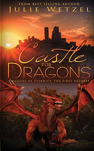 Beispielbild fr A Castle for Dragons: Dragons Of Eternity - The First Archive (2) zum Verkauf von SecondSale