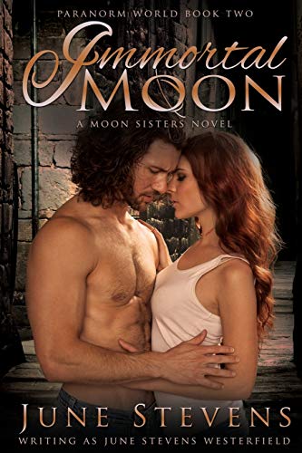 9781634221528: Immortal Moon: A Moon Sisters Novel (2) (Paranorm World Series)