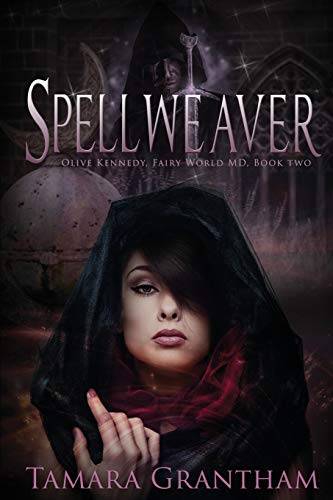 Beispielbild fr Spellweaver: Olive Kennedy, Fairy World M.D. Book Two zum Verkauf von Books From California