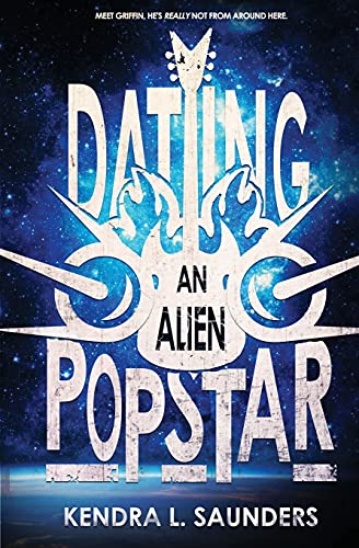 Imagen de archivo de Dating An Alien Pop Star (1) (The Alien Pop Star Series) a la venta por Redux Books