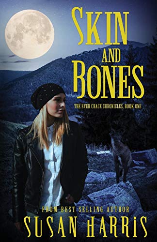 Beispielbild fr Skin and Bones: The Ever Chace Chronicles, Book One zum Verkauf von WorldofBooks