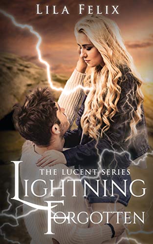 Beispielbild fr Lightning Forgotten (3) (The Lucent Series) zum Verkauf von Books From California
