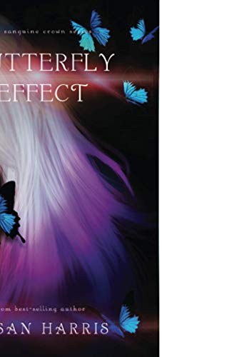 Beispielbild fr Butterfly Effect (Sanguine Crown) zum Verkauf von WorldofBooks