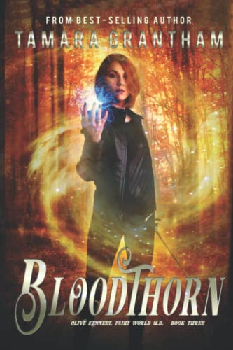 9781634224420: Bloodthorn: An Urban Fantasy Fairy Tale