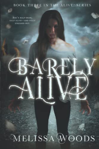 Imagen de archivo de Barely Alive (The Alive? Series) a la venta por GF Books, Inc.