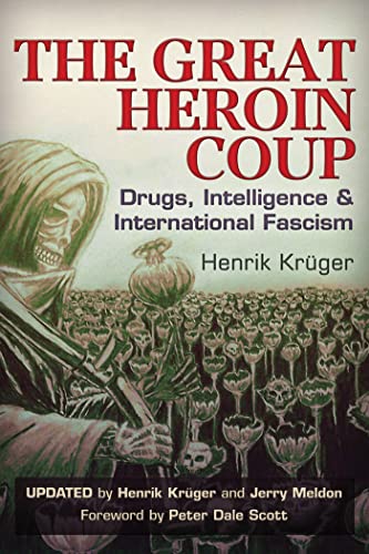 Beispielbild fr The Great Heroin Coup: Drugs, Intelligence International Fascism zum Verkauf von Ebooksweb