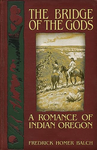 9781634240215: The Bridge of the Gods: A Romance of Indian Oregon