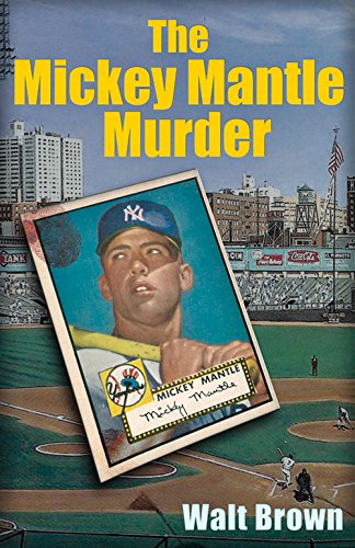 Stock image for The Mickey Mantle Murder for sale by Earthlight Books