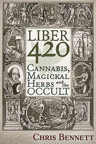 9781634241656: Liber 420: Cannabis, Magickal Herbs and the Occult