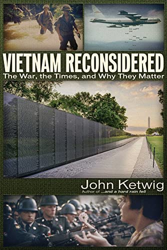 Beispielbild fr Vietnam Reconsidered : The War, the Times, and Why They Matter zum Verkauf von Better World Books