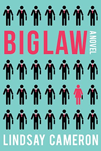 Stock image for BIGLAW: A Novel for sale by Zoom Books Company