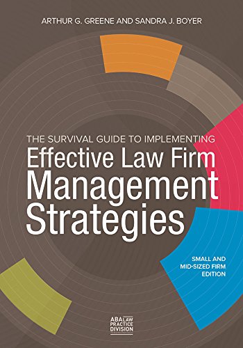 Imagen de archivo de The Survival Guide to Implementing Effective Law Firm Management Strategies a la venta por SecondSale