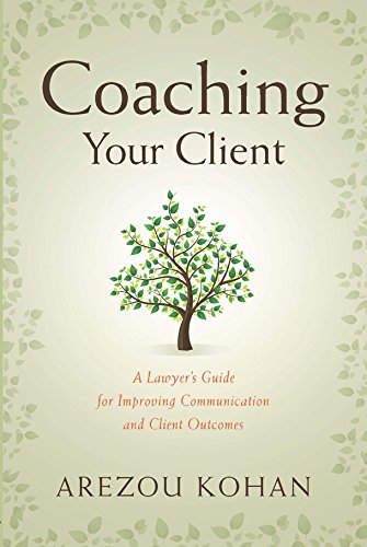 Imagen de archivo de Coaching Your Client: A Lawyer's Guide for Improving Communication and Client Outcomes a la venta por ThriftBooks-Atlanta
