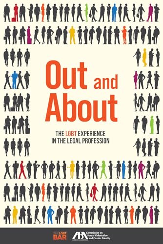 Beispielbild fr Out and About: The LGBT Experience in the Legal Profession zum Verkauf von BooksRun