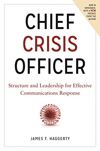 Stock image for Chief Crisis Officer: Structure and Leadership for Effective Communications Response for sale by ThriftBooks-Dallas