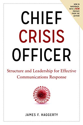 Stock image for Chief Crisis Officer: Structure and Leadership for Effective Communications Response for sale by Revaluation Books