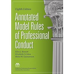 Beispielbild fr Annotated Model Rules of Professional Conduct, Eighth Edition zum Verkauf von BooksRun