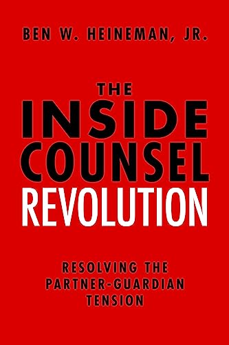 Stock image for The Inside Counsel Revolution: Resolving the Partner-Guardian Tension for sale by SecondSale