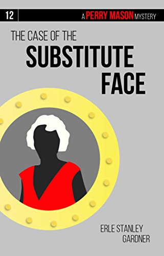 9781634253611: The Case of the Substitute Face (Perry Mason, 12)