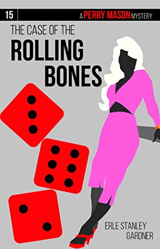 Stock image for The Case of the Rolling Bones (Perry Mason) for sale by Irish Booksellers