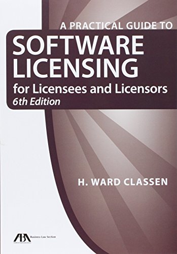 Stock image for A Practical Guide to Software Licensing for Licensees and Licensors for sale by ThriftBooks-Atlanta