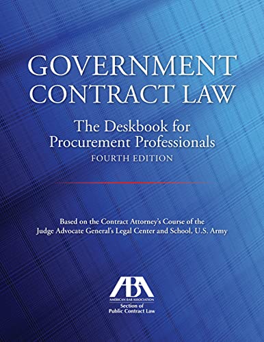 Government Contract Law The Deskbook For Procurement Professionals Paperback By John T Jones