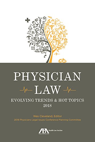 Stock image for Physician Law: Evolving Trends Hot Topics 2017 for sale by Michael Lyons