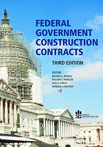 9781634259316: Federal Government Construction Contracts, Third Edition