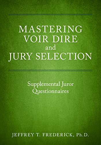 Stock image for Mastering Voir Dire and Jury Selection: Supplemental Juror Questionnaires for sale by mediaRus