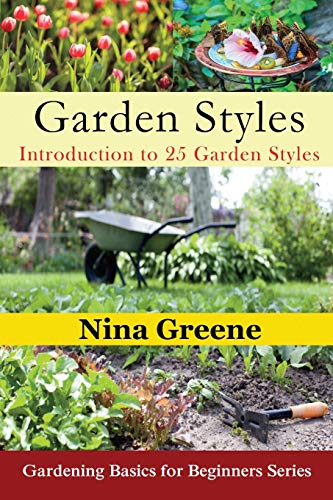 Stock image for Garden Styles: Introduction to 25 Garden Styles (Large Print): Gardening Basics for Beginners Series for sale by ThriftBooks-Dallas